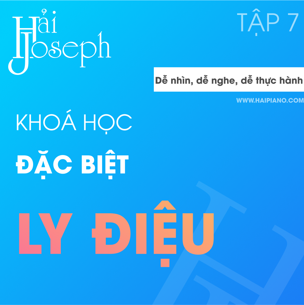 Tập 7 – Khoá Học Ly Điệu